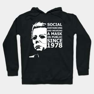 Michael Myers Social Distancing Since 1978 Hoodie